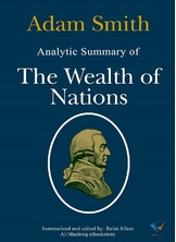 Analytic Summary of The Wealth of Nations Analytic Summary of The Wealth of Nations